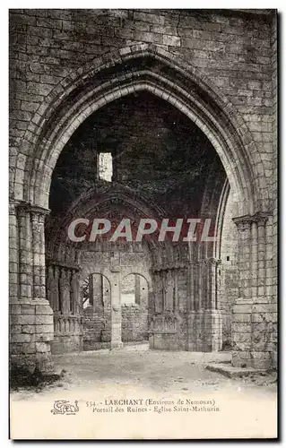 Ansichtskarte AK Larchant Portail des ruines Eglise Saint Mathurin Environs de Nemours