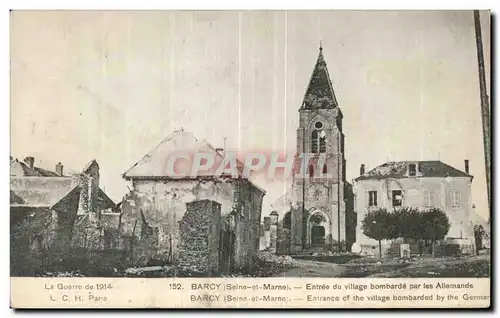 Barcy - Entree du Village bombarde par les Allemands - Cartes postales