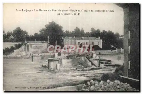 Lagny - Les Ruines du Pont de pierre detruit sur l ordre du Marechal French - Ansichtskarte AK