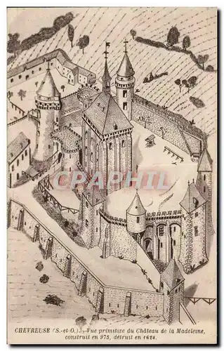 Chevreuse - Chateau de la Madeleine - Vue Primitive - Ansichtskarte AK