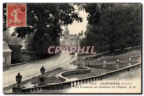 Dampierre - La Fontaine du Chateau et l Eglise - Cartes postales