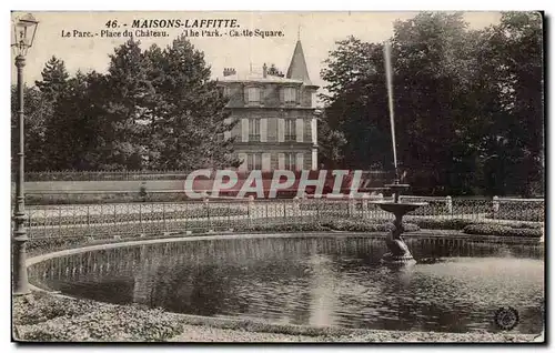 Maisons Laffitte - Le Parc - Place du Chateau - Cartes postales