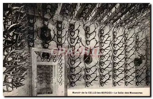 Ansichtskarte AK Manoir de la Celle es Bordes La salle des massacres Cerfs