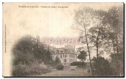 Cartes postales Environs de St Arnoult Chateau de l Aleu Vue du parc