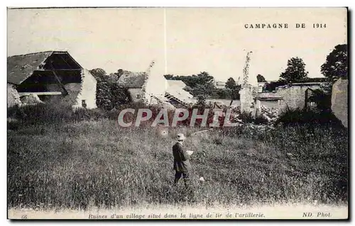 Cartes postales Militaria Campagne de 1914 Ruines d un village situe dans la ligne de tir de l artillerie