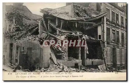 Cartes postales Militaria Le crime de Reims Maison ecroulee par un obus