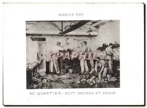 Cartes postales Militaria Marius Roy Au quartier Huit heures et demie