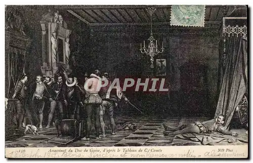 Cartes postales Assassinat du duc de Guise d apres le tableau de Comte