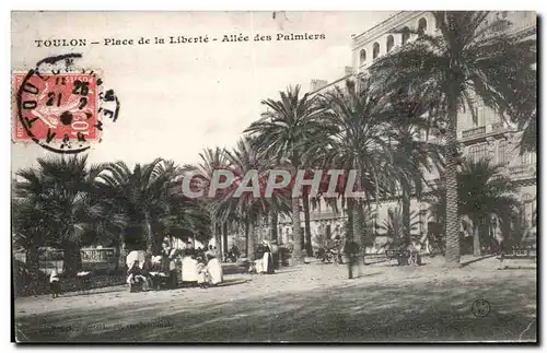 Toulon - Place de la Liberte - Allee des Palmiers - Cartes postales