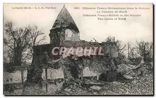 Cartes postales Militaria Offensive franco britannique dans la Somme Le chateau de Ham