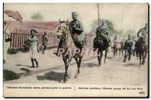 Cartes postales Militaria Officiers d artillerie serbe partant pour la guerre