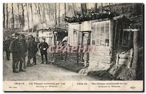 Cartes postales Guerre de 1914 Les villages construits par nos soldats en Woevre