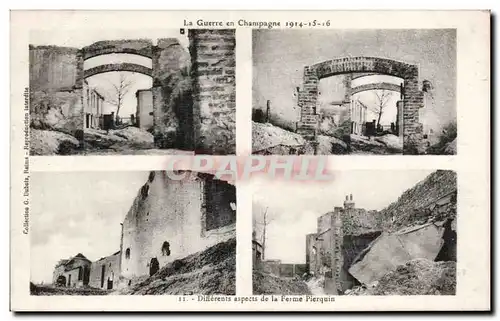 Cartes postales Militaria La guerre en Champagne Differents aspects de la ferme Pierquin