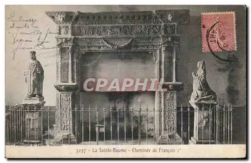 La Sainte Baume - Cheminee de Francois I - Cartes postales