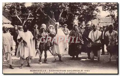 Marseille - Exposition Coloniale 1922 - Palais de l A O F - Tam Tam et ses danseurs Senegalais Afriq