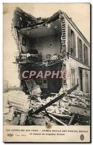 Ansichtskarte AK Les zeppelins sur Paris Crimes odieux des pirates boches La maison du brigadier Bidault