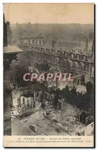 Ansichtskarte AK Militaria Guerre de 1914 Ruines du palais episcopal et de la galerie des rois apres le bombardem