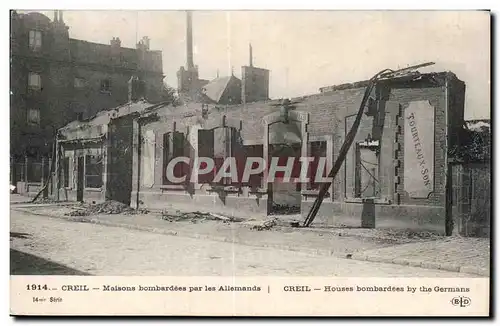 Ansichtskarte AK Creil Maisons bombardees par les Allemands