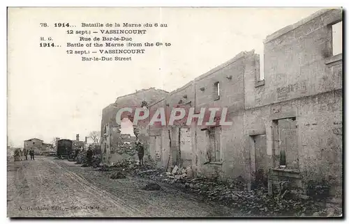 Cartes postales Militaria Bataille de la Marne Vassincourt Rue de Bar le Duc