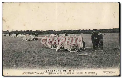 Ansichtskarte AK Militaria CAmpagne de 1914 Artillerie francaise Batterie de 75 prenant sa position de combat