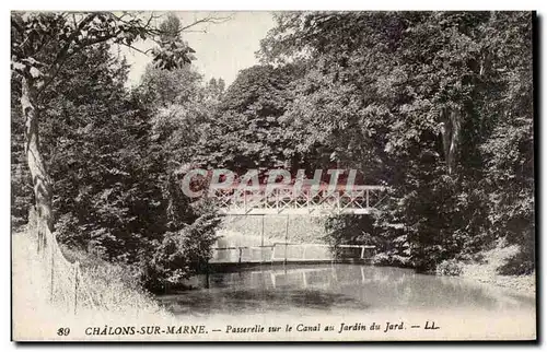 Cartes postales Chalons sur marne Passerelle sur le canal au jardin du Jard