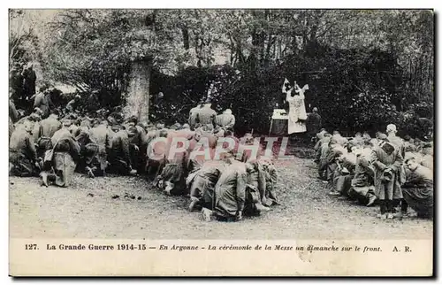 Cartes postales Militaria En Argonne La ceremonie de la messe un dimanche sur le front