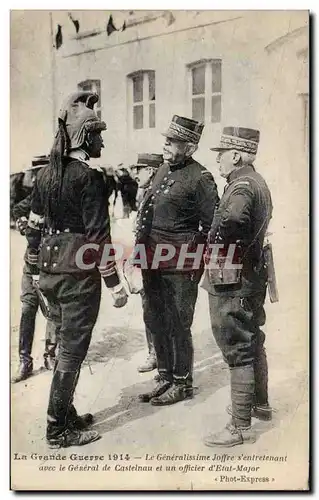 Cartes postales Militaria La grande guerre 1914 Le generalissime Joffre s entretenant avec le General de Casteln