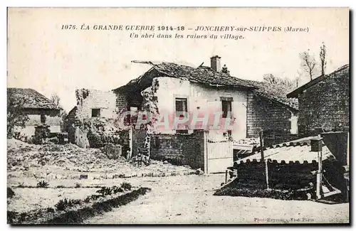 Ansichtskarte AK Militaria Joncherry sur Suippes Un abri dans les ruines du village