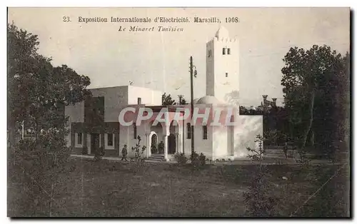 Marseille - Exposition Internationale d Electricite 1908 - Le Minaret Tunisien - Cartes postales