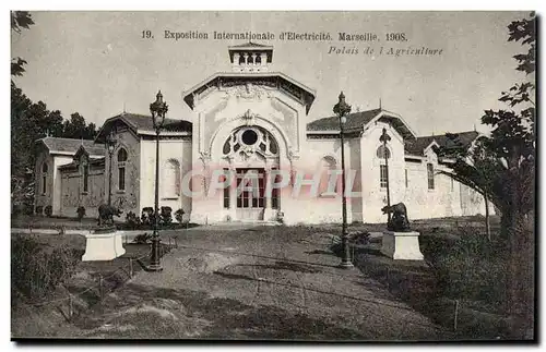 Marseille - Exposition Internationale d Electricite 1908 - Palais de l Agriculture - Cartes postales