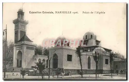 Marseille - Exposition Coloniale 1906 - Palais de l Algerie - Cartes postales