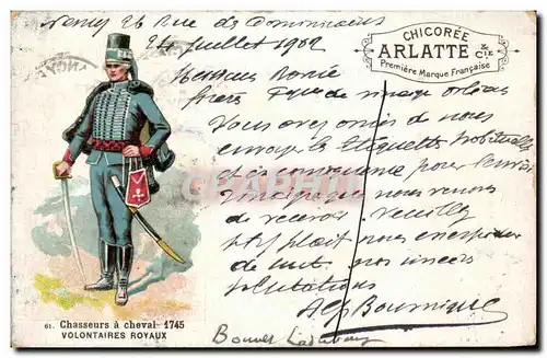 Cartes postales Fantaisie Militaria Chasseurs a cheval 1745 Volontaires royaux Uniforme publiite Chicoree Arlatt