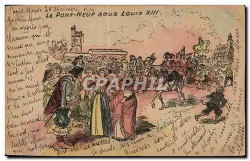 Cartes postales Fantaisie Le pont neuf sous Louis XIII Illustrateur Paris