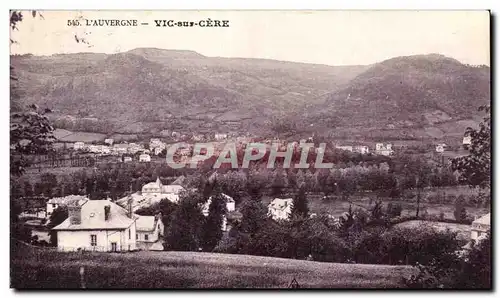 Vic sur Cere - Vue Generale - Cartes postales