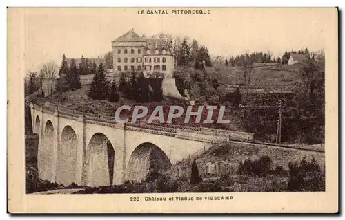 Viescamp - Chateau et Viaduc - Cartes postales