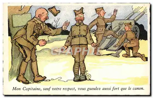 Militaria - Humoristique - Humour - Mon Capitaine sauf votre respect vous gueulez - Cartes postales
