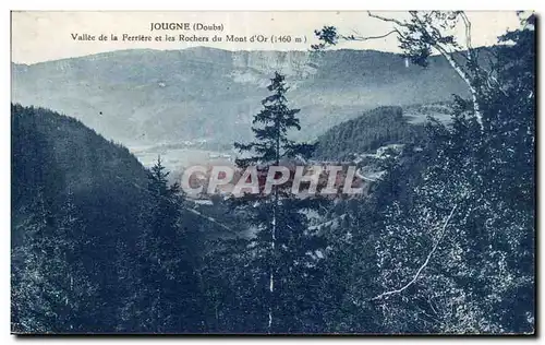Jougne - Vallee de la Ferriere et les Rochers du Mont d Or - Ansichtskarte AK