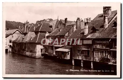 Ornans - Vieilles Maisons sur la Loue - Ansichtskarte AK