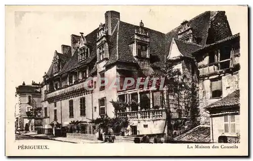 Perigueux - La Maison des Conseils - Cartes postales