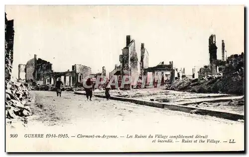 Cartes postales Militaria Guerre 1914 Clermont en Argonne Les ruines du village completement detruit et incendie