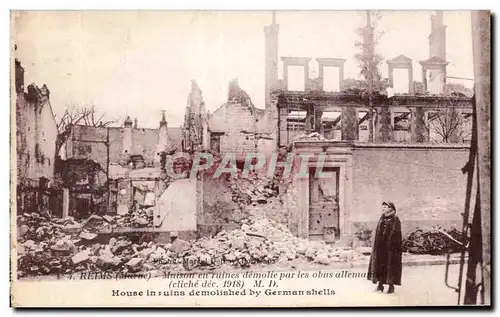 Cartes postales Militaria Reims Maison en ruines demolie par les obus allemands