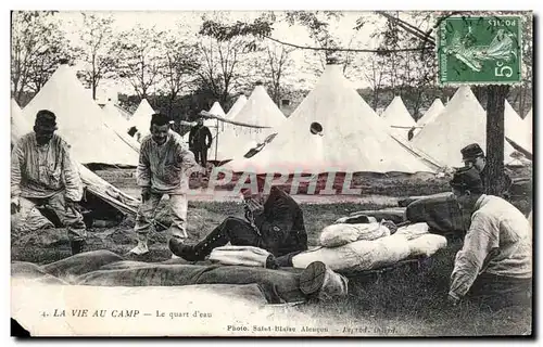 Cartes postales Militaria La vie au camp Le quart d eau