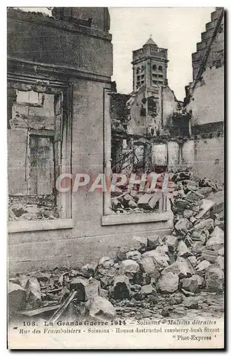 Ansichtskarte AK Militaria La grande guerre Soissons Maisons detruites Rue des Framboisiers