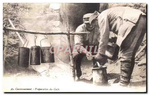 Cartes postales Militaria Au cantonnement preparation du cafe