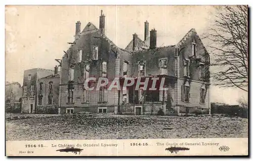 Cartes postales Militaria La grande guerre 1914le chateau du general Lyautey