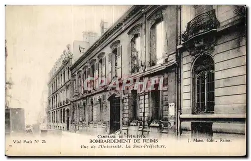 Cartes postales Militaria Guerre de 1914 Bombardement de Reims Rue de l universite La sous Prefecture