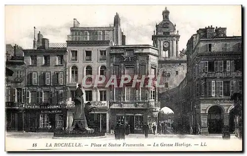 Ansichtskarte AK La Rochelle Place et statue Fromentin La grosse horloge