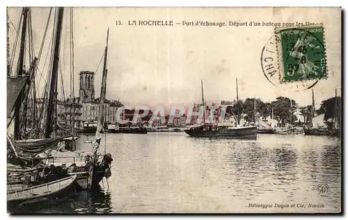 Cartes postales La Rochelle Port d echouage Depart d un bateau pour les Iles