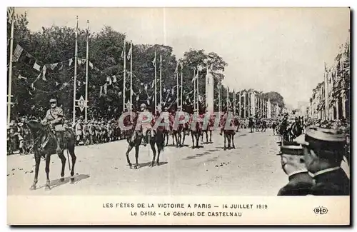 Cartes postales Militaria Les fetes de la victoire a Paris 14juillet 1919 Le defile de Castelnau