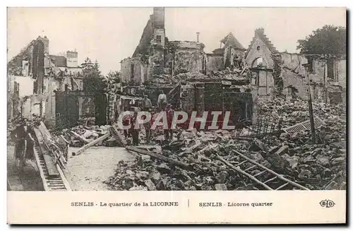 Ansichtskarte AK Militaria Guerre de 1914 1918 Senlis Le quartier de la Licorne